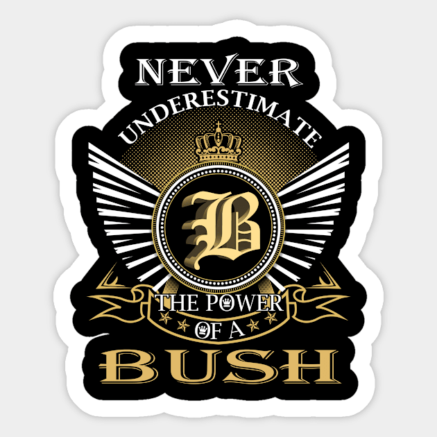 BUSH Sticker by kyraheidy